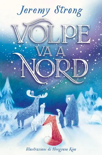 Volpe va a Nord. Ediz. a colori Professionale