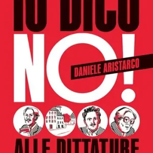 Promozione Esclusiva Io dico no! Alle dittature. Ediz. a colori