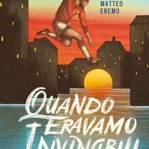 Quando eravamo invincibili Direttamente Dal Produttore