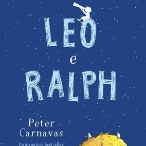 Leo e Ralph. Storia di un‘amicizia spaziale Soddisfatti O Rimborsati