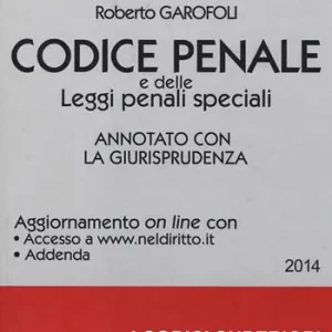 Codice penale e delle leggi penali speciali. Annotato con la giurisprudenza Ultima Occasione