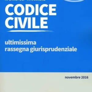 Codice civile. Ultimissima rassegna giurisprudenziale. Novembre 2016 Ultimissimo Modello