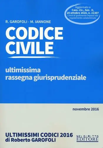 Codice civile. Ultimissima rassegna giurisprudenziale. Novembre 2016 Ultimissimo Modello