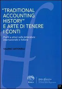 Ultime Pezzi «Traditional accounting history» e arte di tenere i conti. Profili e attori nella letteratura internazionale e italiana