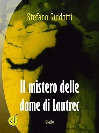 Il mistero delle dame di Lautrec Must-Have