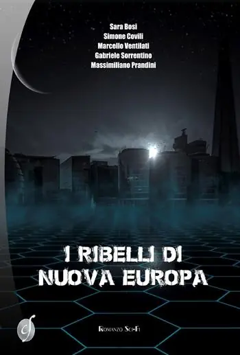 I ribelli di Nuova Europa Ultimissimo Modello