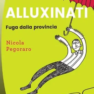 Alluxinati. Fuga dalla provincia Soddisfatti O Rimborsati