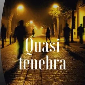 Quasi tenebra Ultima Occasione