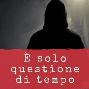 È solo questione di tempo Nuova Collezione