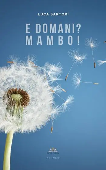 Nuovo Arrivo E domani? Mambo!