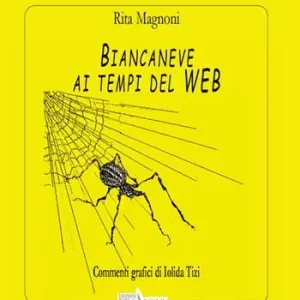 Di Tendenza Biancaneve ai tempi del WEB