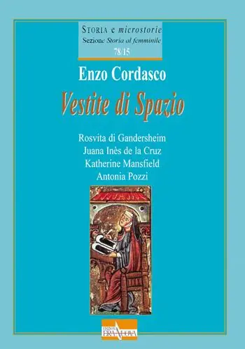 Popolare Vestite di spazio. Rosvita di Gandersheim, Juana Inès de la Cruz, Katherine Mansfield, Antonia Pozzi