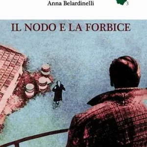 Il nodo e la forbice A Buon Prezzo
