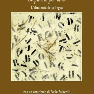 Le parole per dirsi. L‘altra metà della lingua Prezzo Di Fabbrica