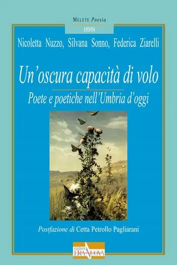 Subito Disponibile Un‘ oscura capacità di volo. Poete e poetiche nell‘Umbria d‘oggi