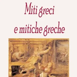 Bestseller Miti greci e mitiche greche