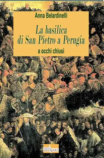 La basilica di San Pietro a Perugia Bestseller