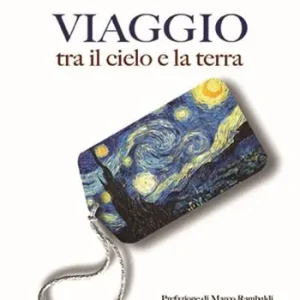 Viaggio tra il cielo e la terra Esclusivo