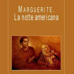 Marguerite. La notte americana Prezzo Basso