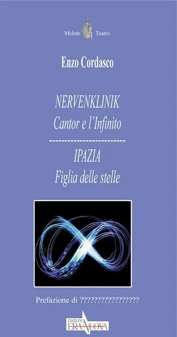 Offerta Nervenlink. Cantor e l‘infinito-Ipazia. Figlia delle stelle