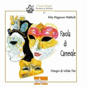 Miglior Prezzo Favola di Carnevale. Ediz. illustrata