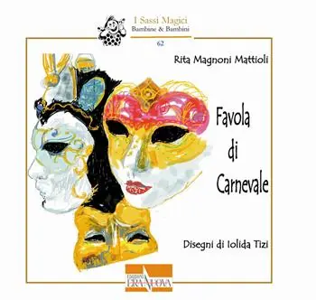 Miglior Prezzo Favola di Carnevale. Ediz. illustrata