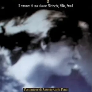 Consegna Rapida Lou Salomé. Segreti e misteri. Il romanzo di una vita con Nietzsche, Rilke, Freud