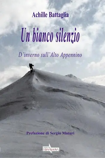 Un bianco silenzio. D‘inverno sull‘Alto Appennino Pagamento Sicuro