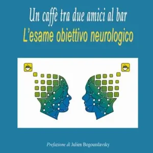 Un caffè tra due amici al bar. L‘esame obiettivo neurologico Prezzo Conveniente