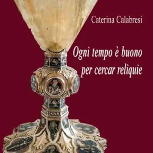 Bestseller Ogni tempo è buono per cercar reliquie