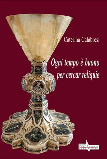 Bestseller Ogni tempo è buono per cercar reliquie