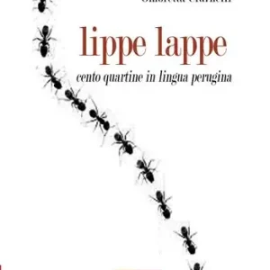 Super Prezzo Lippe lappe. Cento quartine in lingua perugina