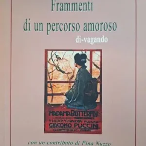 Nuovo Arrivo Frammenti di un percorso amoroso. Di-vagando