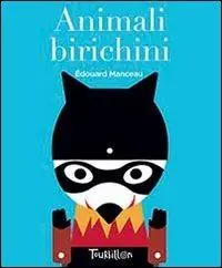 Miglior Prezzo Animali birichini. Ediz. illustrata