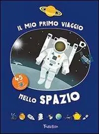 Economico Il mio primo viaggio nello spazio. Ediz. illustrata