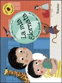 La mia giornata. Ediz. illustrata Promo Stagionale