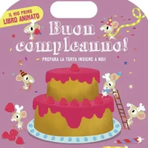 Buon compleanno! Ediz. illustrata Offerta