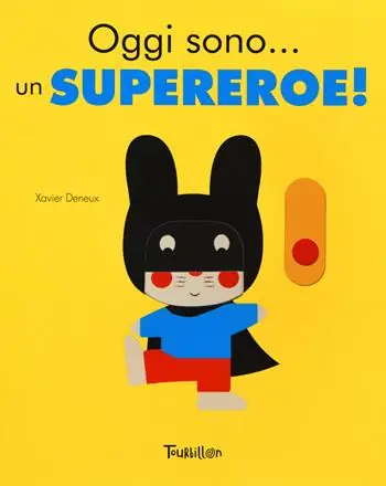 Offerta Speciale Oggi sono... un supereroe! Ediz. a colori