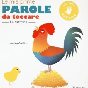 Ultimissimo Modello La fattoria. Le mie prime parole da toccare. Ediz. a colori