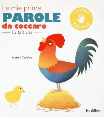 Ultimissimo Modello La fattoria. Le mie prime parole da toccare. Ediz. a colori