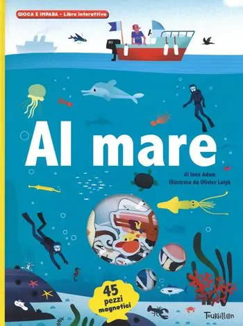 Al mare. Ediz. a colori. Con gadget Nuovo Arrivo