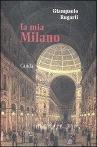 La mia Milano Bestseller
