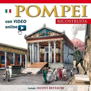 Ultimissimo Modello Pompei ricostruita. Con video scaricabile online