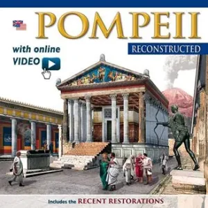 Pompei ricostruita. Ediz. inglese. Con video scaricabile online Must-Have