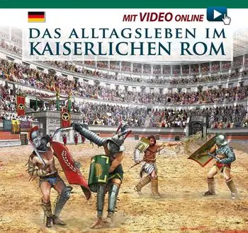 Subito Disponibile Das alltagsleben im Kaiserlichen Rom. Con video scaricabile online