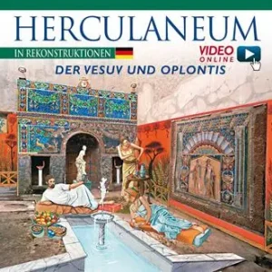 Ercolano ricostruita. Ediz. tedesca. Con video scaricabile online Reso Gratuito