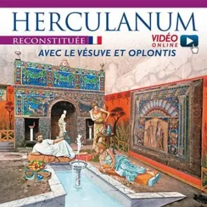 Ercolano ricostruita. Con il Vesuvio e Oplontis. Ediz. francese. Con video scaricabile online Affare