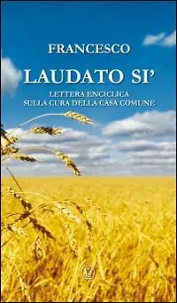 Promo Stagionale Laudato si‘. Lettera enciclica sulla cura della casa comune