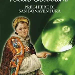 Velut stillam. Preghiere di san Bonaventura Occasione Imperdibile