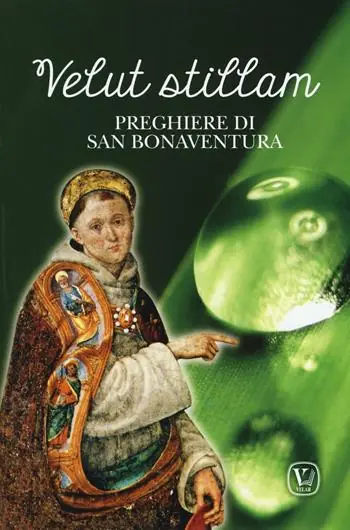 Velut stillam. Preghiere di san Bonaventura Occasione Imperdibile
